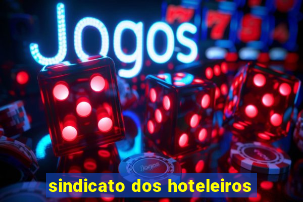 sindicato dos hoteleiros